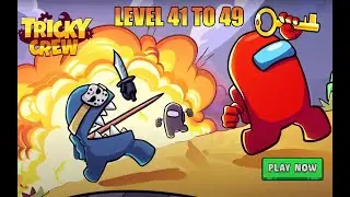 Tricky Crew Level 41 To 49 || Puzzle Game Free || Like Tricky Castle