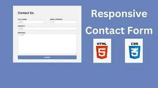 How To Build A RESPONSIVE CONTACT FORM Using Only HTML and CSS | Mobile First Design Approach
