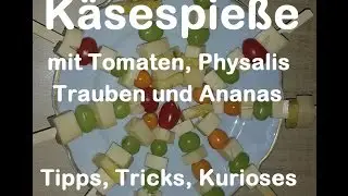 Leckere K&auml;sespie&szlig;e mit Trauben, Ananas, Physalis und Tomaten - K&auml;se Spie&szlig; Party Snack