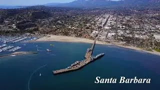 Santa Barbara Drone Footage  (DJI Mavic Pro)