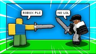 HE BEGGED ME for ROBUX...