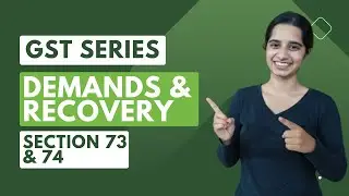 Demands and Recovery with Notes | CA Final IDT | Section 73 & 74