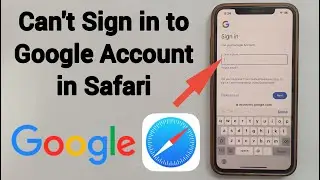 Can't Sign in Google Account On Safari | Safari Google Sign In Not Working.