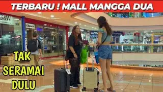 MALL MANGGA DUA JAKARTA-SITUASI TERKINI 2024#malljakarta#manggadua#malltour#walkingtour