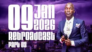 09-01-2026 Rebroadcast Part 3 By Prof. Lesego Daniel