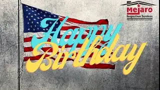 Celebrating 4th of July -Inspections Today with Mejaro Inspection Services