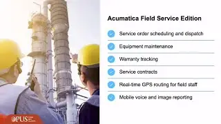 Acumatica - Field Service Overview by Opus
