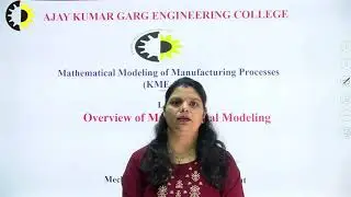 MATHEMATICAL MODELING OF MANUFACTURING PROCESSES LECTURE 04 'Overview of Mathematical Modeling
