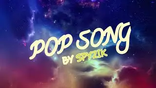 Electronam - POP SONG BY [SPYZIK] 2020