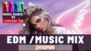 The Best EDM Sounds 🎧 EDM Music Mix 🎧 Music Dance S2 From Popular Sounds 🎧 EDM Bass Boosted