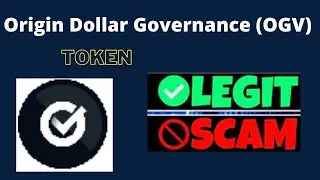 Is Origin Dollar Governance (OGV) Token Scam or Legit ??