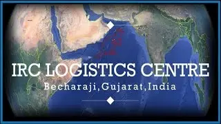 IRC Logistics Centre - Becharaji, Gujarat, India