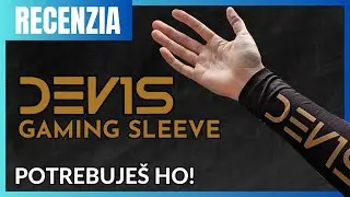 DEV1S Sleeve recenzia a prečo potrebuje&scaron; ruk&aacute;v k hraniu?