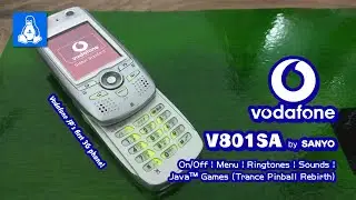 Vodafone V801SA (Sanyo) &bull; On/Off | Menu | Ringtones | Sounds | Java&trade; Games (TP Rebirth)