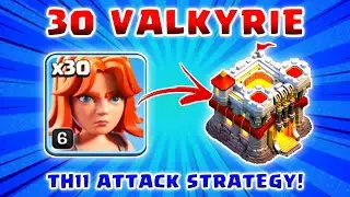 30 VALKYRIE TH11 Attack Strategy!