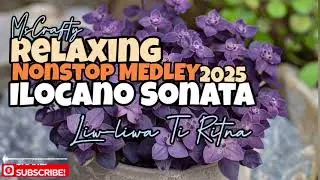 ILOCANO NONSTOP MEDLEY/ RELAXING ILOCANO LOVE SONGS/ ILOCANO SONGS NONSTOP