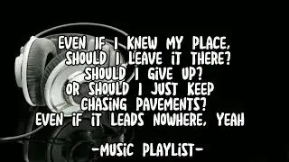 chasing pavements /by adele #favoritesongs #musicplaylists #favsongs