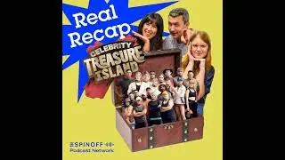 Real Recap: Celebrity Treasure Island, week seven 🏝