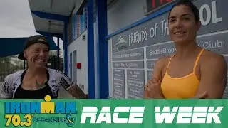 Ironman 70.3 Oceanside: Race Week - Episode 1