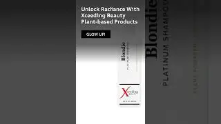 Unlock Radiance with Xceeding Beauty Plant-Based Products