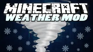 [Install] Review Weather & Tornadoes Mod [1.16.3/1.15.2/1.12.2/1.9/1.8/1.7.10]
