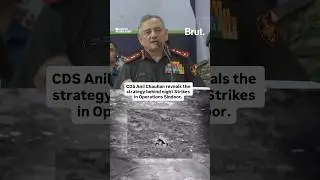 CDS Anil Chauhan explains the night strike decision.