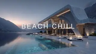 Дип Хаус Роскошная Вилла Микс | Закат Январь Chill Vibes ~ Тропический Пляжный Образ