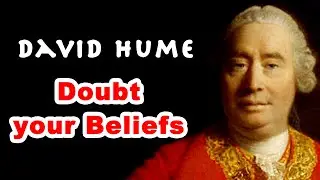 David Hume: The Limits of Knowledge and the Power of Imagination