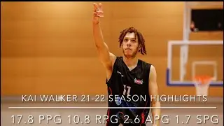 Kai Walker 21-22 Season Highlights