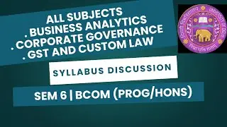 SEMESTER 6 ALL SUBJECTS SYLLABUS DISCUSSION | BCOM (PROG/HONS) | DU/SOL/REGULAR/NCWEB