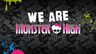 👻💀Monster High - We Are Monster High - Multilanguage Video💀👻