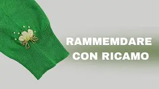 Come rammendare un buco e nasconderlo con il ricamo a mano