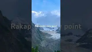 Rakaposhi view point #rakaposhi #hunza #mountain #adventure #viral #travel #pakistan #gilgit