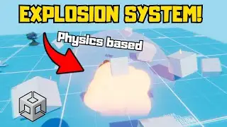 Physics based Explosion System Tutorial!