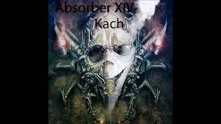 Kach - Absorber XIV= [Double Drops Technoid dnb Mix]