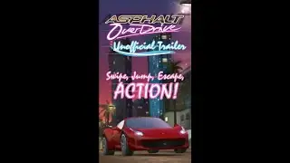 Asphalt Overdrive Unofficial Trailer | Swipe, Jump, Escape, ACTION!