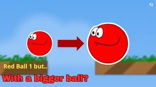 Red Ball but... with a bigger ball? || Red Ball 1 Mods