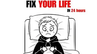 How to Fix Your Entire Life in 1 Day ( Do or Die )