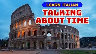 11-Telling Time in Italian | Learn Italian Beginners (A1): Talking of time| Useful Italian Phrases