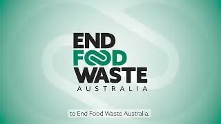 Introducing End Food Waste Australia