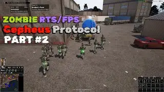 NEW EXPERIMENTAL (BETA) UPDATES FOR CEPEHUS PROTOCOL ! ZOMBIE RTS/FPS GAMEPLAY PART 2!