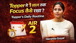 12 Hours Study ? Upsc Toppers Daily Schedule | Harshita Goyal | Upsc Motivational Video | Upsc Tips
