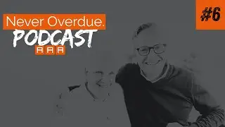 Never Overdue Podcast # 6 - Steven Pauwels