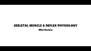 Rapid Review: Skeletal Muscle and Reflex Physiology