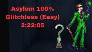 Batman: Arkham Asylum 100% Glitchless (Easy) 2:22:05 (Current World Record)