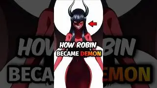 How Robin Transformed Into A Demon - One Piece Theory
