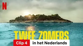 Twee Zomers (Seizoen 1 Clip 4) | Trailer in het Nederlands | Netflix