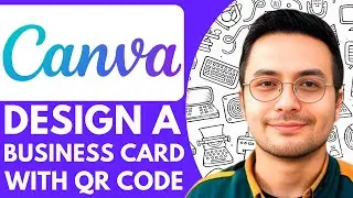 How to Design a Business Card with Qr Code in Canva - 2025 (Quick Tutorial)