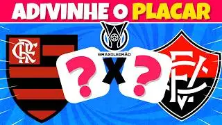 ADIVINHE O PLACAR DOS JOGOS⚽🔥| BRASILEIR&Atilde;OO 2026 | FUTEBOL QUIZ