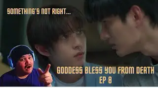 KING BETTER WATCH OUT | Goddess Bless You From Death(สิงสาลาตาย) Ep 8 Reaction